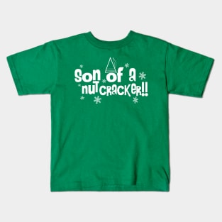 Elf Son of a Nutcracker Kids T-Shirt